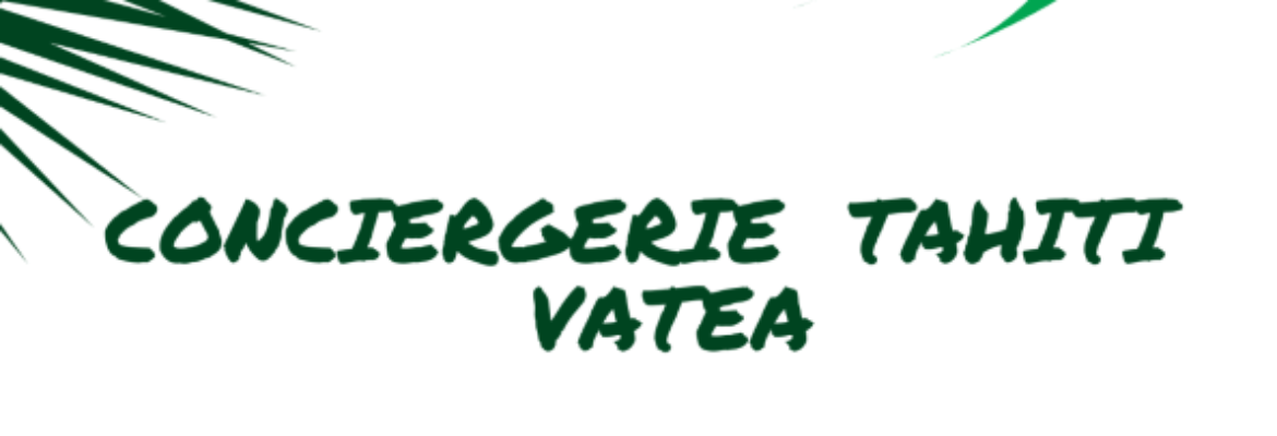 Conciergerie Tahiti Vatea 