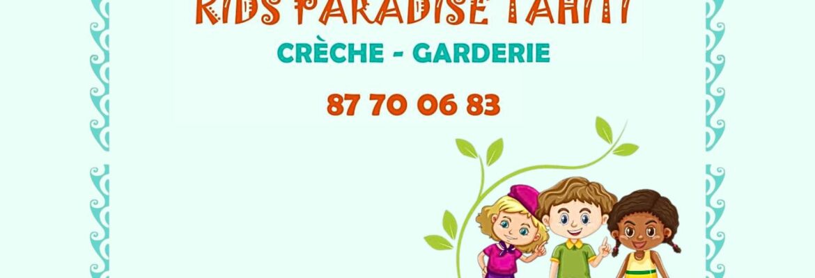 Kids Paradise Tahiti